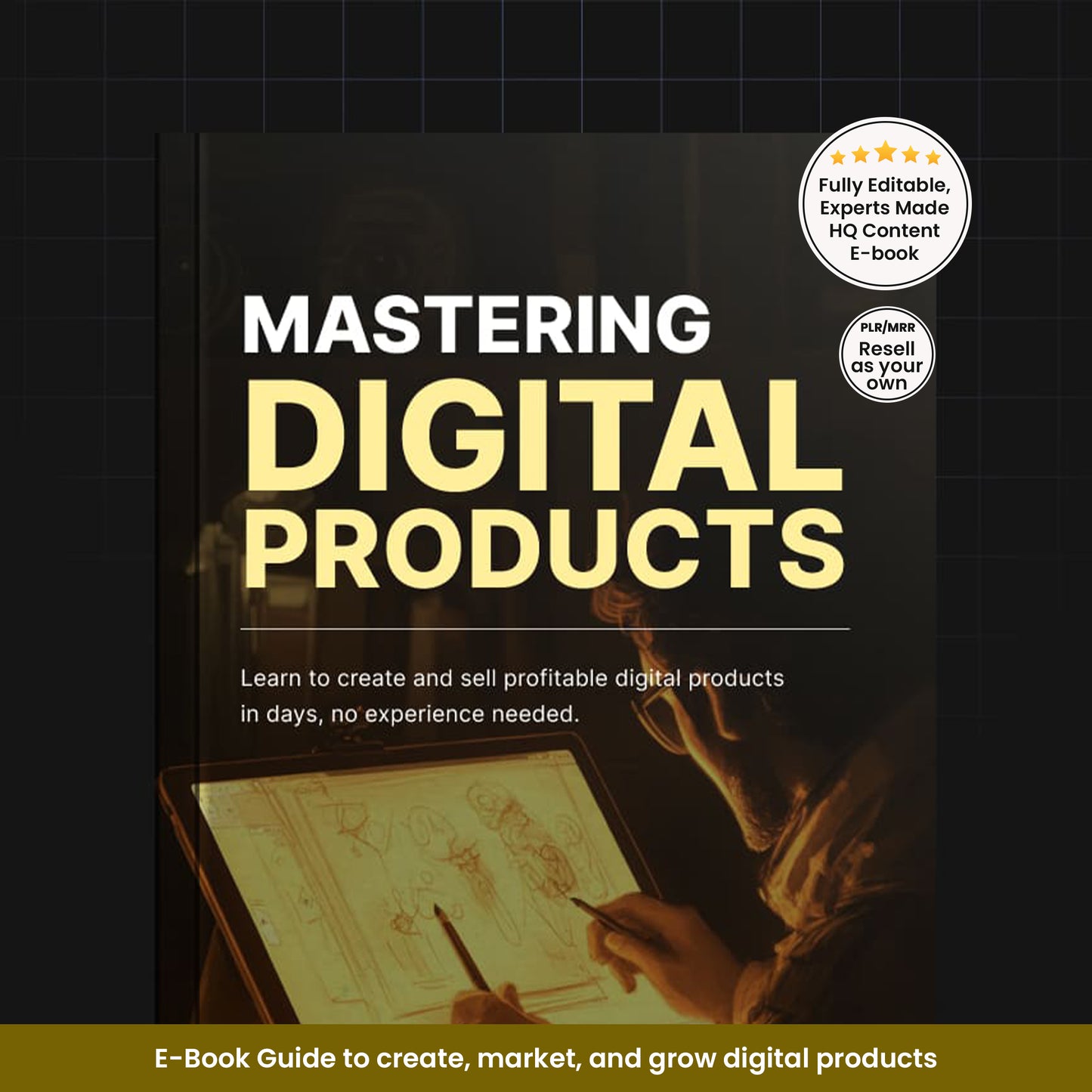 Mastering Digital Products | Ebook Guide | Create, Market & Automate Digital Products for Passive Income Success, Digital Products Guide