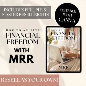 How to Achieve Financial Freedom with MRR, Master Resell Rights E-book Template, PLR Digital Marketing Guide, Editable Canva Lead Magnet
