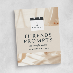 1 Month of Threads Prompts for Business Coaches – Content Growth Pack