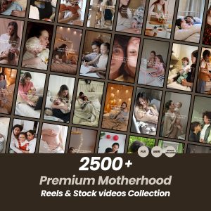 2500+ Premium Motherhood Reels & Stock Video Collection